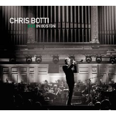 Chris Botti in Boston DVD/CD cover